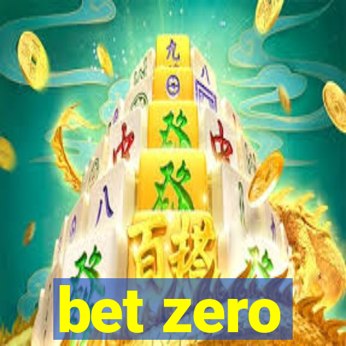 bet zero